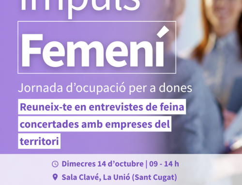 El SOM organitza la jornada “Impuls Femení” per connectar dones en recerca de feina amb empreses del territori