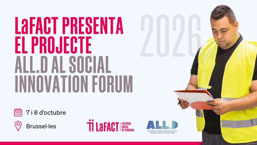 LaFACT entre els tres millors projectes d’innovació social d’Europa amb ALL.D al Social Innovation Forum 2026 de Brussel·les 